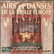André Isoir - Airs & Danses De La Vieille Europe
