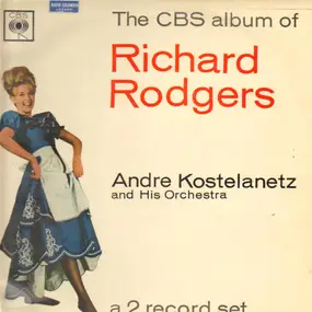 André Kostelanetz - The CBS Album Of Richard Rogers