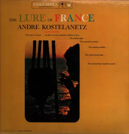 André Kostelanetz And His Orchestra - The Lure Of France