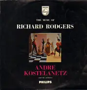 Andre Kostelanetz And His Orchestra - The Music Of Richard Rodgers