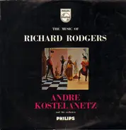 Andre Kostelanetz And His Orchestra - The Music Of Richard Rodgers