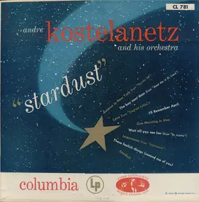 Andre Kostelanetz And His Orchestra - Stardust