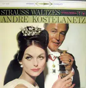 LP - André Kostelanetz And His Orchestra - Strauss Waltzes