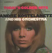 LP - Andre Kostelanetz And His Orchestra, André Kostelanetz And His Orchestra - Today's Golden Hits