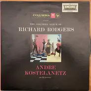 André Kostelanetz And His Orchestra - The Columbia Album Of Richard Rodgers