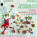 LP - André Kostelanetz And His Orchestra - Wonderland Of Christmas