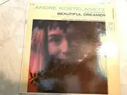 André Kostelanetz And His Orchestra - Beautiful Dreamer