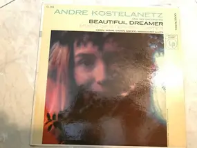 Andre Kostelanetz And His Orchestra - Beautiful Dreamer