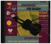 CD - André Kostelanetz And His Orchestra - Music Of Fritz Kreisler, Richard Rodgers & Jerome Kern