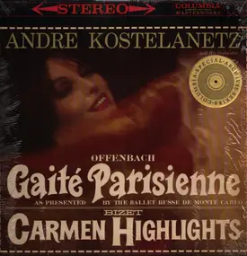 Andre Kostelanetz And His Orchestra - Offenbach: Gaité Parisienne / Bizet: Carmen Suite