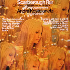 Andre Kostelanetz And His Orchestra - Scarborough Fair And Other Great Movie Hits