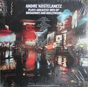 LP - André Kostelanetz - André Kostelanetz Plays Greatest Hits Of Broadway And Hollywood