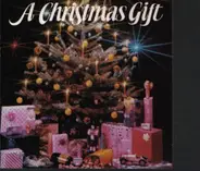 Andre Kostelanetz, Percy Faith, Fireside Singers - A Christmas Gift