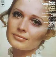 André Kostelanetz - I'll Never Fall In Love Again