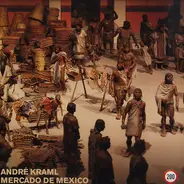 André Kraml - Mercado De Mexico