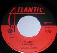 Andre Ktori - Lets Talk