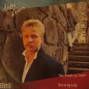 7inch Vinyl Single - André Lemm - You Break My Heart / She Is My Lady