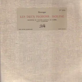 André Messager - Les Deux Pigeons • Isoline