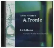 CD - André Nendza's A.Tronic feat. Céline Rudolph & David Liebman - Lichtblau