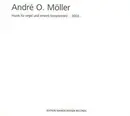 CD - André O. Möller - Musik Für Orgel Und Eine(n) Tonsetzer(in) ...2003...