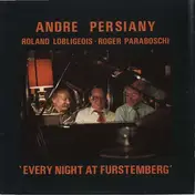 André Persiany - Every Night At Furstemberg
