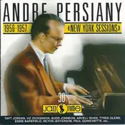 André Persiany - New York Sessions - 1956-1957