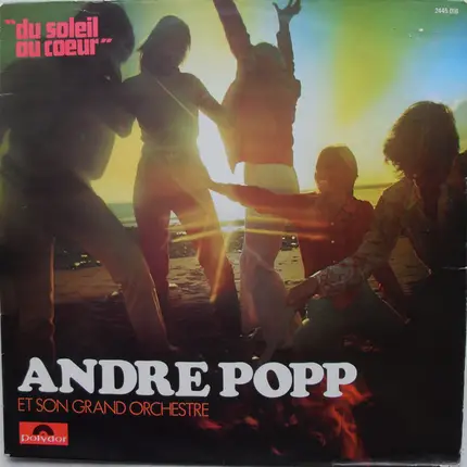 André Popp Et Son Orchestre - Du Soleil Au Coeur