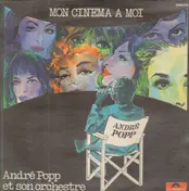 Andre Popp - Mon Cinéma A Moi