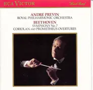 André Previn , The Royal Philharmonic Orchestra , Ludwig van Beethoven - Symphony No 7 / Coriolan And Prometheus Overtures