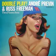 André Previn &  Russ Freeman - Double Play!