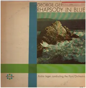 Andre Reger And Le Paris Pop Orchestra - George Gershwin's Rhapsody In Blue