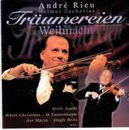 André Rieu , Helmut Zacharias - Träumereien Zur Weihnacht