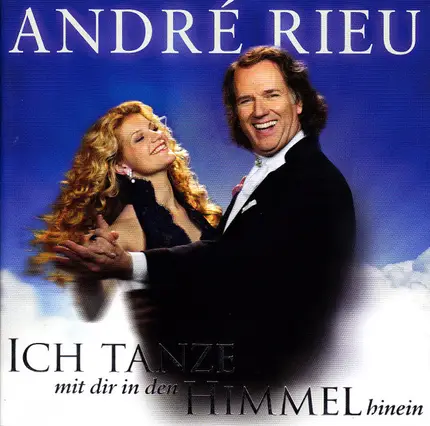 André Rieu - Ich Tanze mit Dir in Den Himmel Hinein