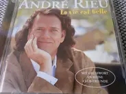 André Rieu - La Vie Est Belle - Das Leben Ist Schön