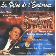 André Rieu / Johann Strauss Orchestra - La Valse De L'empereur