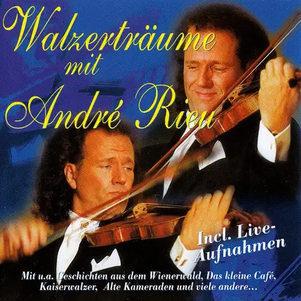 André Rieu - Walzerträume Mit André Rieu
