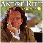 CD - André Rieu - La Vie Est Belle