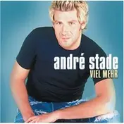 André Stade - Viel Mehr