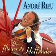 André Rieu - Der Fliegende Holländer