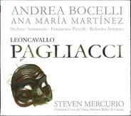Andrea Bocelli , Ana Maria Martinez - Ruggiero Leoncavallo - Steven Mercurio , Orchestra Del Teatro - Pagliacci