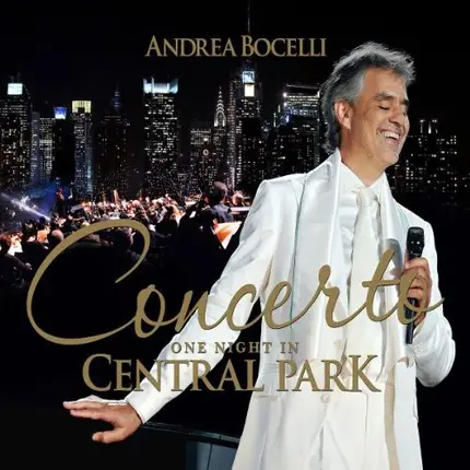 Andrea Bocelli - Concerto: One Night in Central Park
