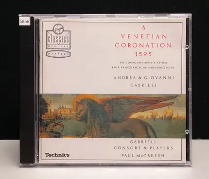 Andrea Gabrieli / Giovanni Gabrieli - Gabrieli Consort , Paul McCreesh - A Venetian Coronation 1595