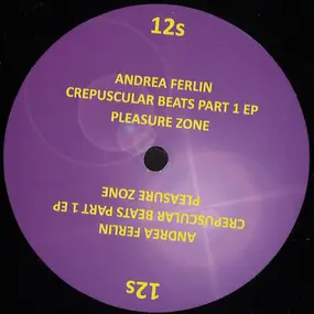 andrea ferlin - Crepuscular Beats Part 1 EP