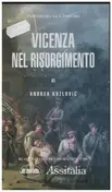 Andrea Kozlovic - Vicenza Nel Risorgimento