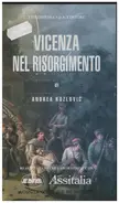 Andrea Kozlovic - Vicenza Nel Risorgimento