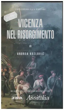 Andrea Kozlovic - Vicenza Nel Risorgimento