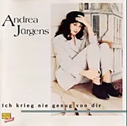 Andrea Jürgens - Ich Krieg' Nie Genug Von Dir