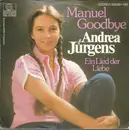 7inch Vinyl Single - Andrea Jürgens - Manuel Goodbye