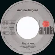 7inch Vinyl Single - Andrea Jürgens - Tina Ist Weg
