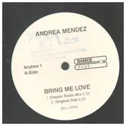 Andrea Mendez - Bring Me Love